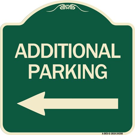Signmission Additional Parking Left Arrow Heavy-Gauge Aluminum Architectural Sign, 18" x 18", G-1818-24350 A-DES-G-1818-24350